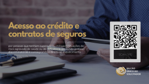ACESSO AO CR&Eacute;DITO E CONTRATOS DE SEGUROS