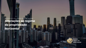 Altera&ccedil;&otilde;es ao Regime da Propriedade Horizontal