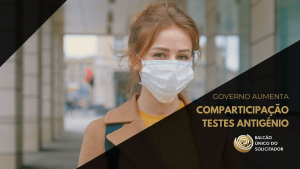 Governo aumenta comparticipa&ccedil;&atilde;o dos testes antig&eacute;nios